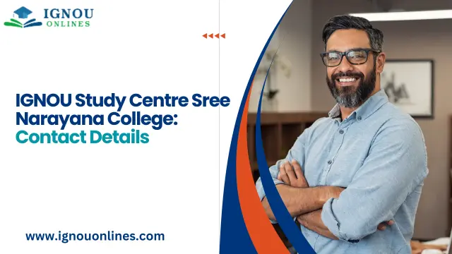 IGNOU Study Centre Sree Narayana College: Contact Details